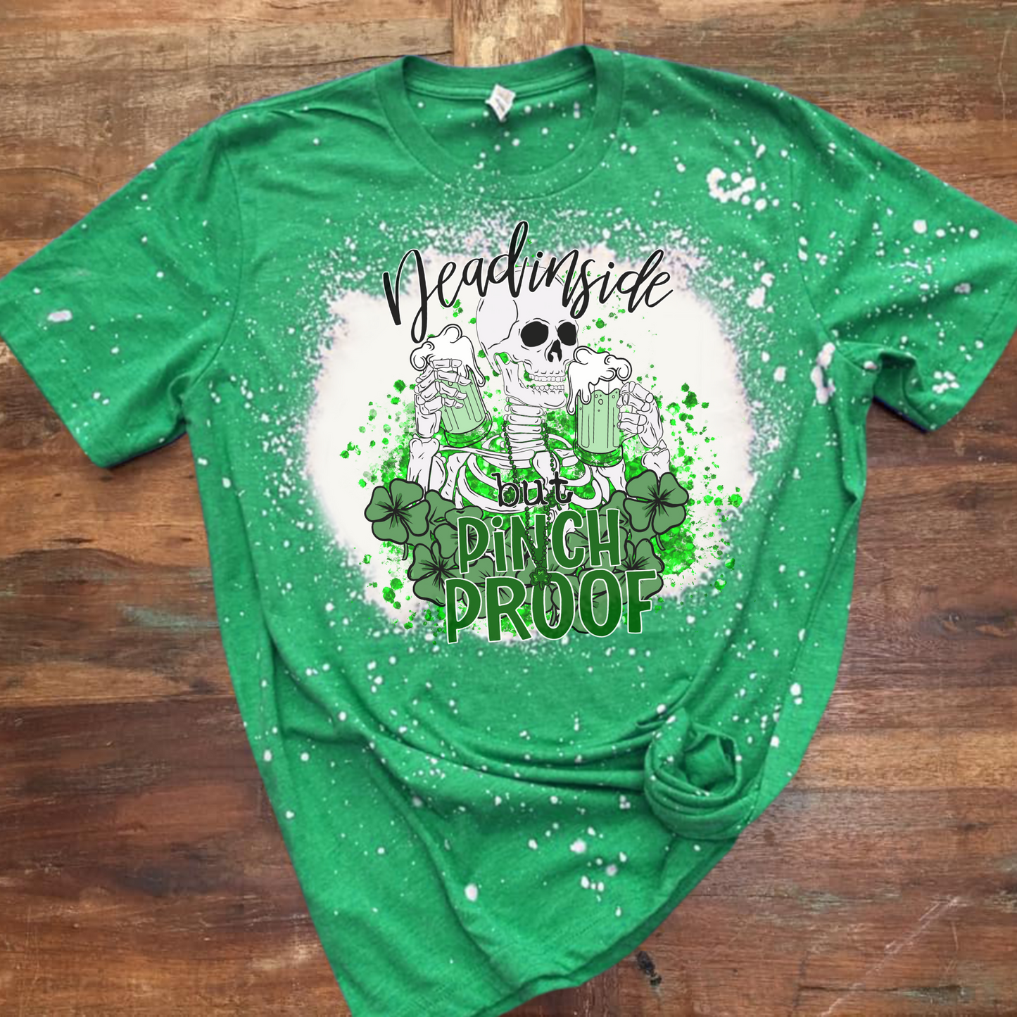 Dead Inside But Pinch Proof Bleached Shirt - Green
