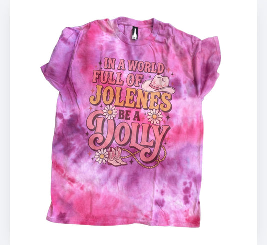 In a World Full Of Jolene’s Be Dolly Bleached Shirt - Gildan -